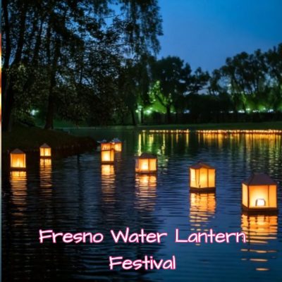 water lantern festival Fresno California